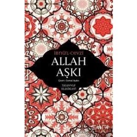 Allah Aşkı - İbnü'l Cezvi
