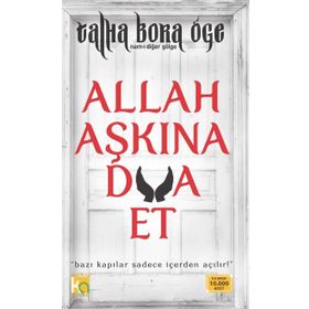 Allah Aşkına Dua Et - Talha Bora Öge