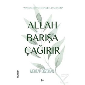 Allah Barışa Çağırır - Mehtap Gözükan