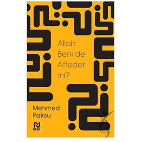 Allah Beni de Affeder mi? - Mehmed Paksu