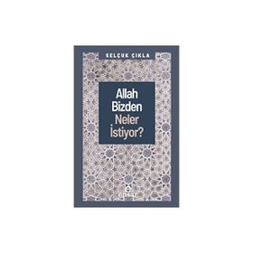 Allah Bizden Neler İstiyor? Ensar Neşriyat