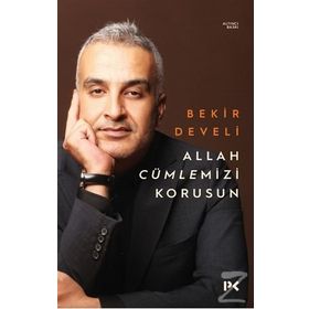 Allah Cümlemizi Korusun / Bekir Develi / Profil Yayıncılık
