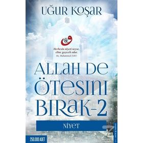 Allah De Ötesini Bırak 2 - Niyet Uğur Koşar