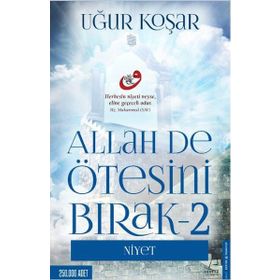 Allah De Ötesini Bırak 2 - Niyet Uğur Koşar