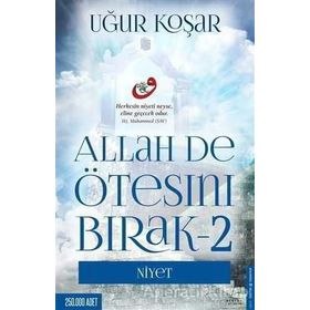 Allah De Ötesini Bırak 2 - Niyet Uğur Koşar