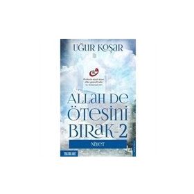 Allah De Ötesini Bırak 2 - Niyet Uğur Koşar