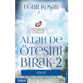 Allah De Ötesini Bırak - Uğur Koşar