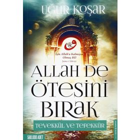 Allah De Ötesini Bırak - Uğur Koşar