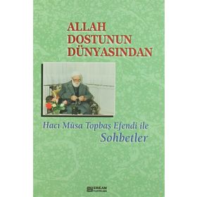 Allah Dostunun Dünyasından - Sadık Dana