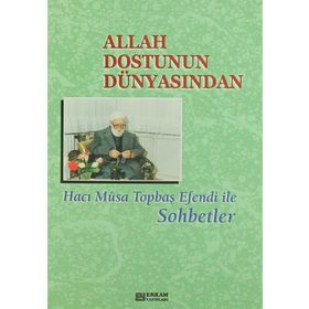 Allah Dostunun Dünyasından - Sadık Dana