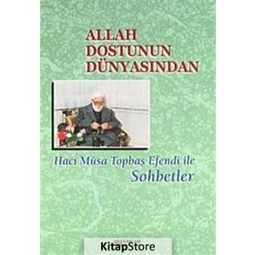 Allah Dostunun Dünyasından - Sadık Dana