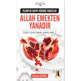 Allah Emekten Yanadır - Hasan Köse