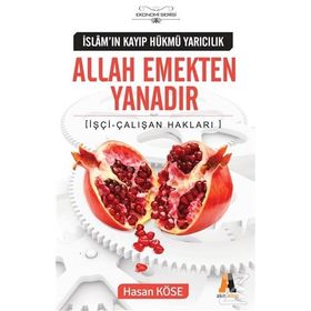 Allah Emekten Yanadır - Hasan Köse