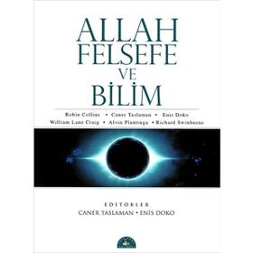ALLAH FELSEFE VE BILIM - CANER TASLAMAN