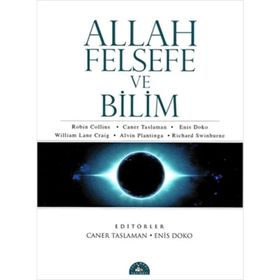 ALLAH FELSEFE VE BILIM - CANER TASLAMAN