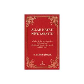 Allah Hayatı Niye Yarattı? - Hermes Yayınları