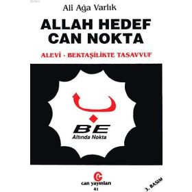 ALLAH HEDEF CAN NOKTA ALEVI - BETAŞİLERDE TASAVVUF - ALI AĞA VARLIK