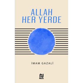 Allah Her Yerde Nesil Yayınları