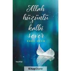 Allah Hüzünlü Kalbi Sever - Ebru Olur