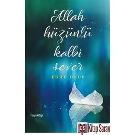 Allah Hüzünlü Kalbi Sever - Ebru Olur