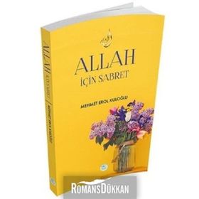Allah İçin Sabret - Mehmet Erol Kuloğlu