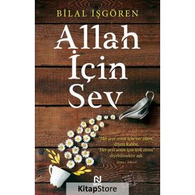 Allah İçin Sev - Bilal İşgören