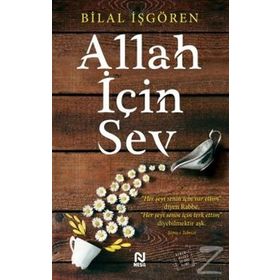 Allah İçin Sev - Bilal İşgören