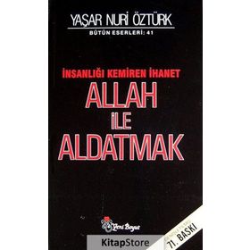 ALLAH İLE ALDATMAK TÜRKİYE'Yİ KEMIREN İHANET - YAŞAR NURI ÖZTÜRK
