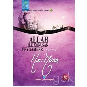 Allah İle Konuşan Peygamber Yahut Hz. Musa - Osman Koca