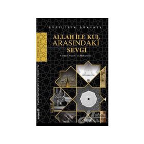 Allah ile Kul Arasındaki Sevgi - Ahmed Nasib el-Mehamid