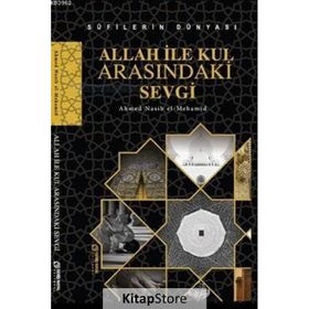 Allah ile Kul Arasındaki Sevgi - Ahmed Nasib el-Mehamid