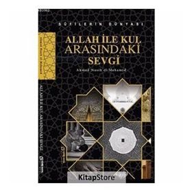Allah ile Kul Arasındaki Sevgi - Ahmed Nasib el-Mehamid