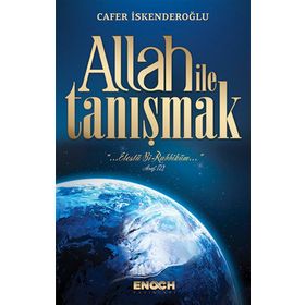 Allah İle Tanışmak - Cafer İskenderoğlu