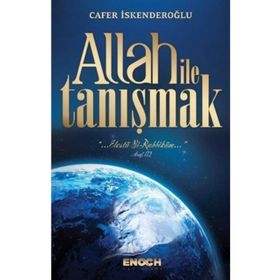 Allah İle Tanışmak - Cafer İskenderoğlu