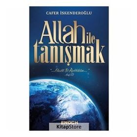Allah İle Tanışmak - Cafer İskenderoğlu