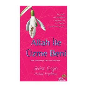 Allah İle Üzme Beni - Hulusi Eryılmaz Sedat Ergin