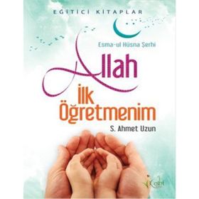 ALLAH İLK ÖĞRETMENIM - SEYIT AHMET UZUN