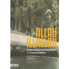 Allah İllallah-Çanakkale Savaşında Savaş İmamları - E. Bleeck Schlombach
