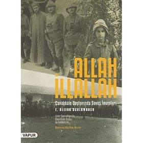 Allah İllallah-Çanakkale Savaşında Savaş İmamları - E. Bleeck Schlombach