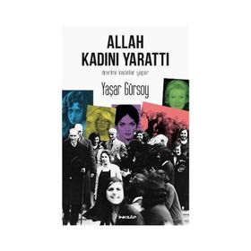 Allah Kadını Yarattı - Yaşar Gürsoy