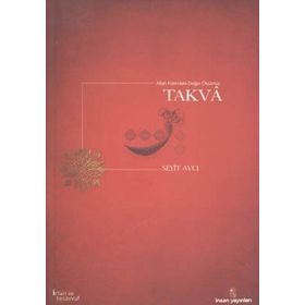 ALLAH KATINDA DEĞER ÖLÇÜMÜZ TAKVA - SEYIT AVCI