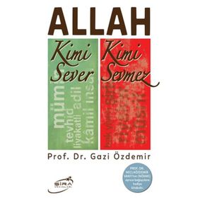 Allah Kimi Sever Kimi Sevmez - Gazi Özdemir