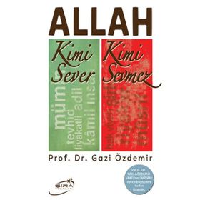 Allah Kimi Sever Kimi Sevmez - Gazi Özdemir