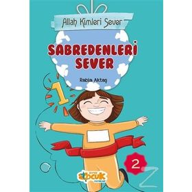 Allah Kimleri Sever 2 - Sabredenleri Sever - Rabia Aktaş