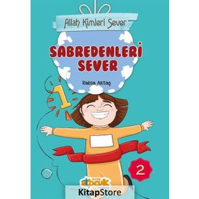 Allah Kimleri Sever 2 - Sabredenleri Sever - Rabia Aktaş