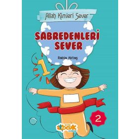 Allah Kimleri Sever 2 - Sabredenleri Sever - Rabia Aktaş