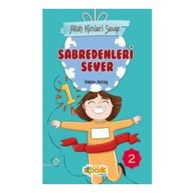 Allah Kimleri Sever 2 - Sabredenleri Sever - Rabia Aktaş