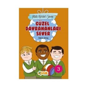 Allah Kimleri Sever 3 - Güzel Davrananları Sever - Rabia Aktaş