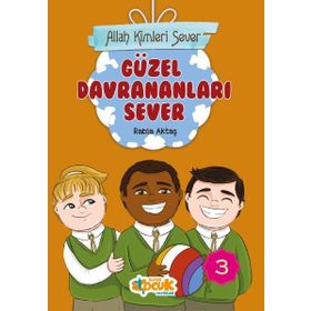 Allah Kimleri Sever 3 - Güzel Davrananları Sever - Rabia Aktaş