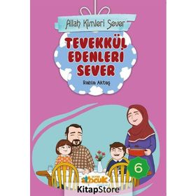 Allah Kimleri Sever 6 - Tevekkül Edenleri Sever - Rabia Aktaş